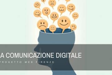 Tutto quello che devi sapere sulla comunicazione digitale